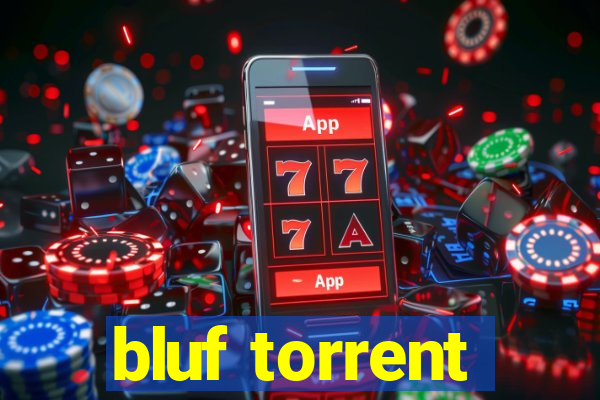 bluf torrent